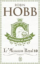 Download L'Assassin royal, tome 10 : Serments et deuils PDF