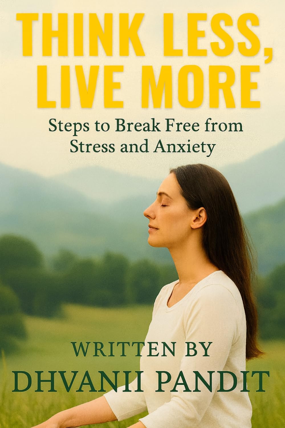 THINK LESS, LIVE MORE