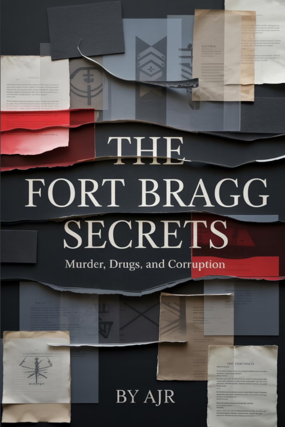 THE FORT BRAGG SECRETS: Murder, Drugs, and Corruption      Paperback – December 27, 2025