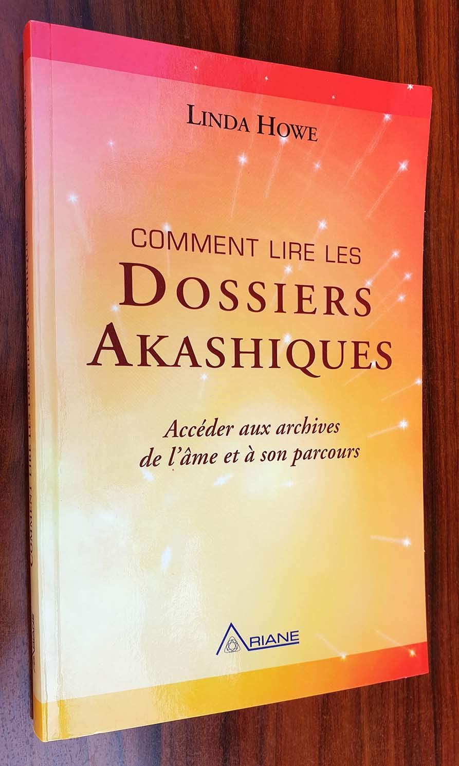Comment lire les dossiers akashiques: Accéder aux archives de l'âme et à son parcours