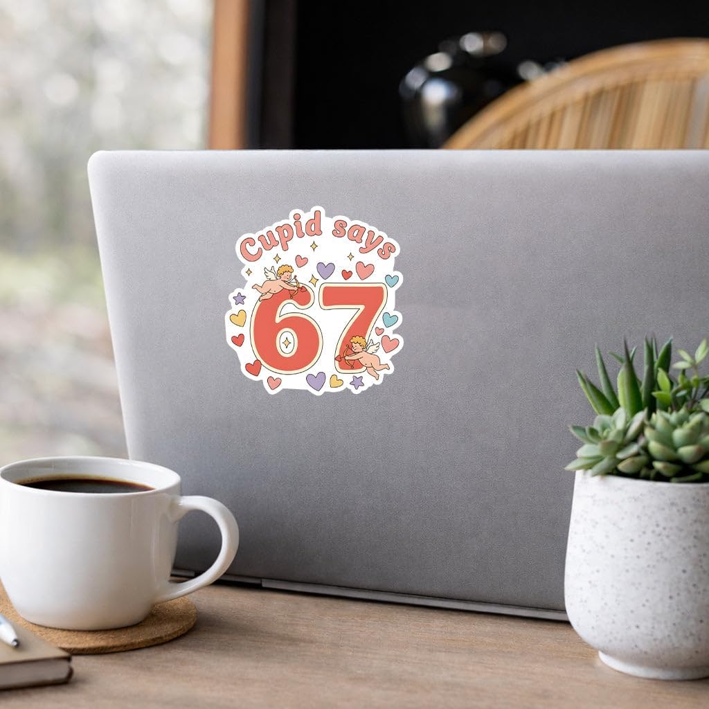 (3 Pcs) Cupid Says 67 Sticker - Funny Cupid Brainrot Stickers - GenZ Alpha Trending Decal Gift for Him Or Her - Dark Humor - Decal 3 Inch for Laptop Notebook image 3
