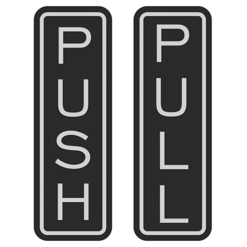 All Quality Classic Vertical Push Pull Door Signs - Great for Glass Doors | Professional Looking Signs | Easy Installation Includes Double-Sided Foam