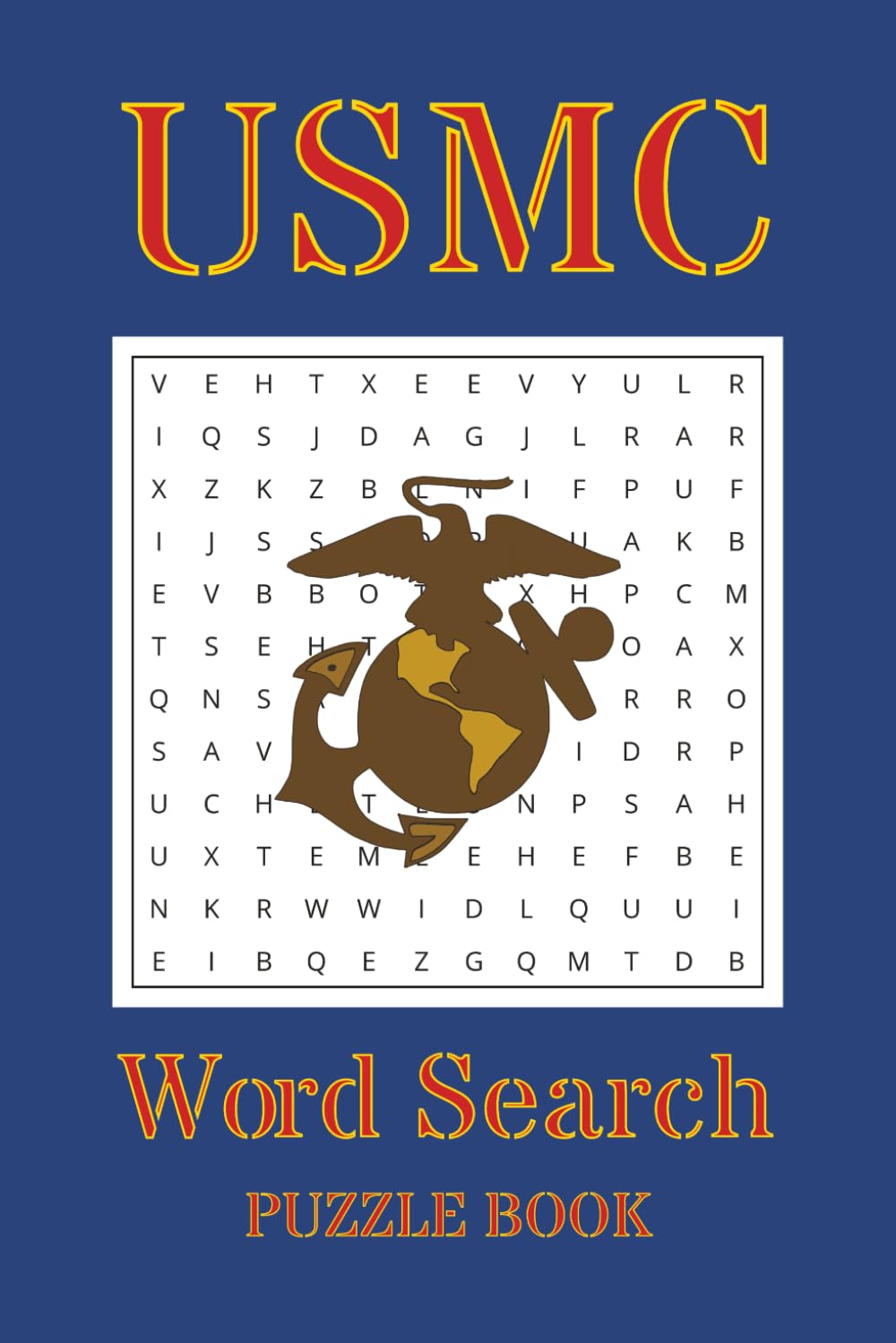 Marines Word Search: Word Searches with Easy to Read Print about the Marines, Military Terms and More | 6x9 inches, 55 Puzzles | Gifts for Veterans, Military Families, Holidays, Vacation, & More