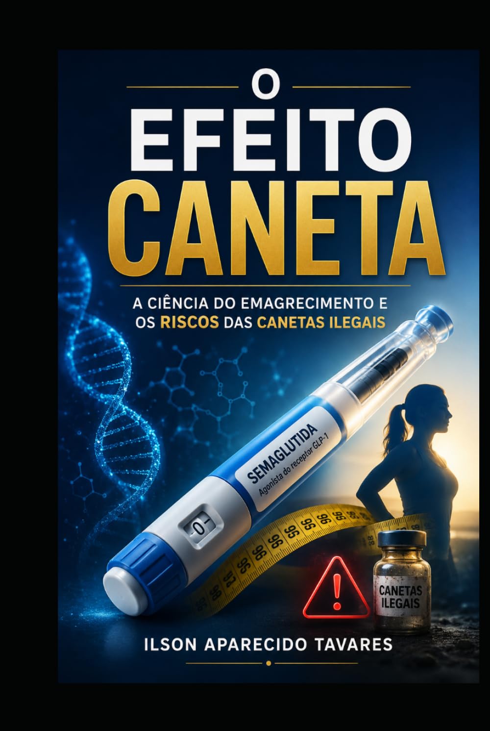 O EFEITO CANETA: A Revolução da Ciência no Emagrecimento
