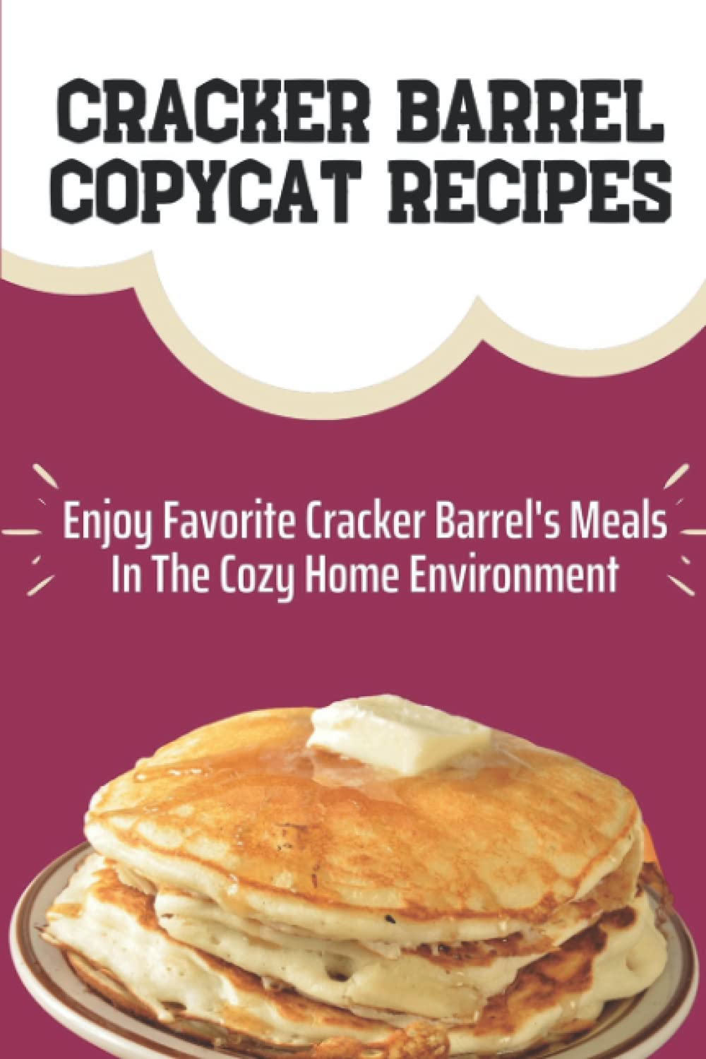 Cracker Barrel Copycat Recipes: Enjoy Favorite Cracker Barrel's Meals In The Cozy Home Environment: Cracker Barrel Recipes Carrots