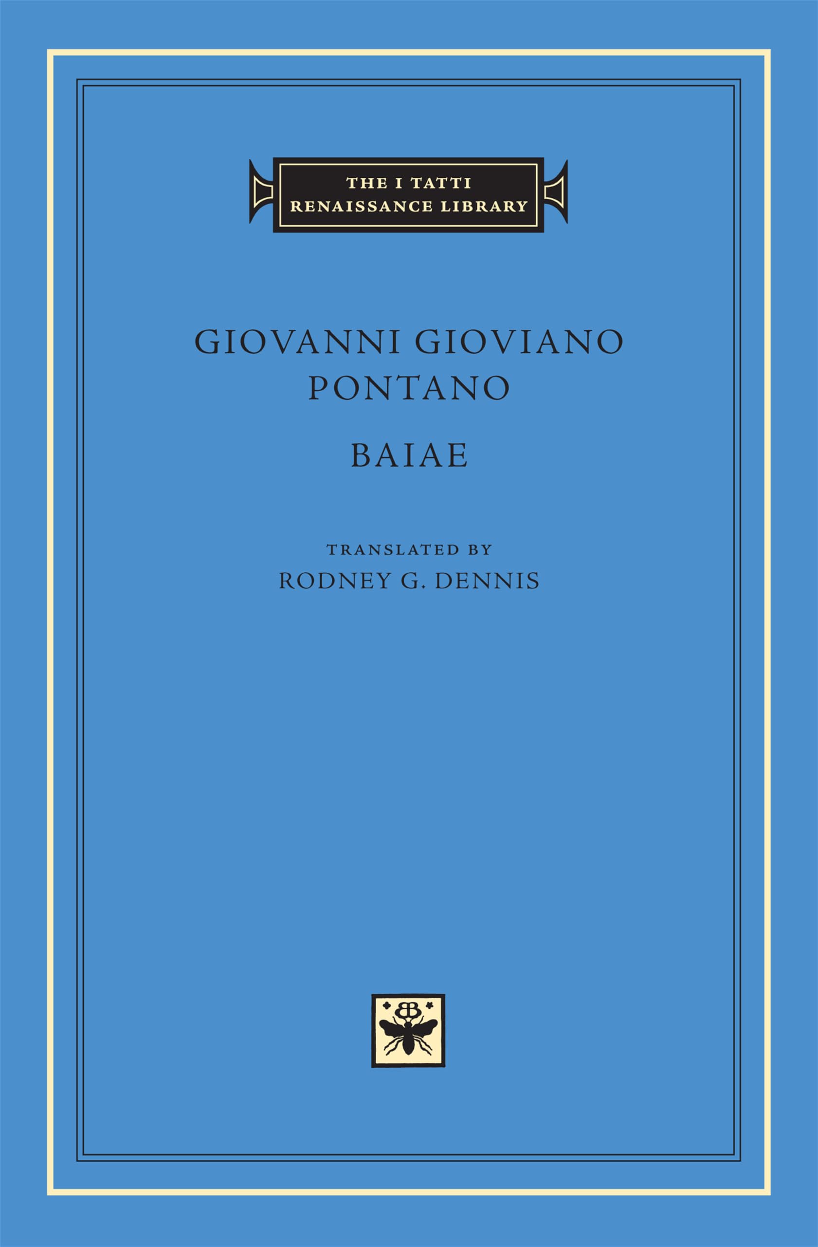 Baiae (The I Tatti Renaissance Library 22)