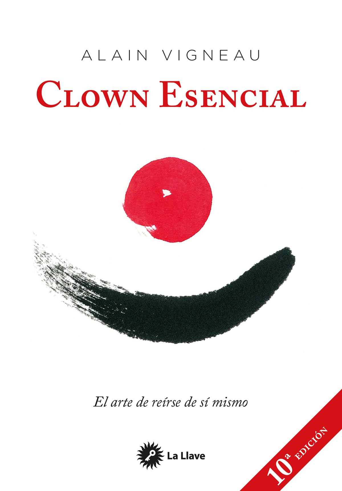 Clown Esencial: El arte de reírse de sí mismo
