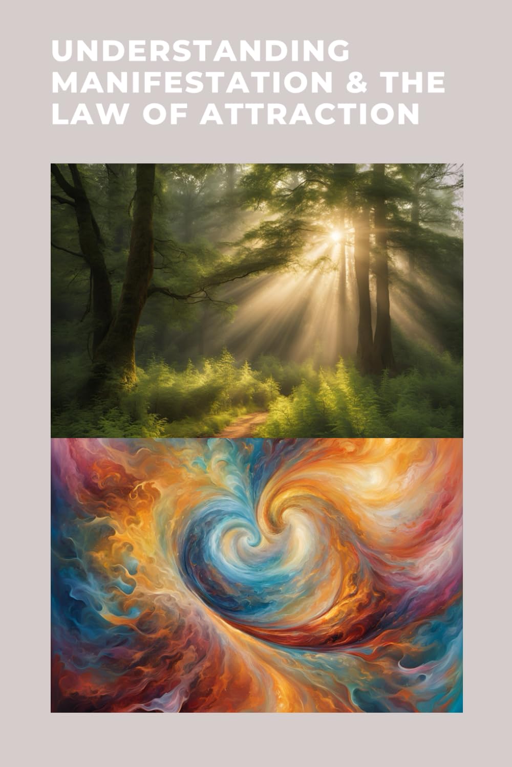 Understanding manifestation and law of attraction