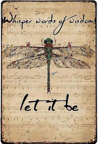 fmrsok Letreros decorativos de metal con texto en inglés "New Dragonfly Whisper Words of Wisdom Let It Be", lienzo de aluminio para decoración de pared, letrero de metal vintage para decoración del