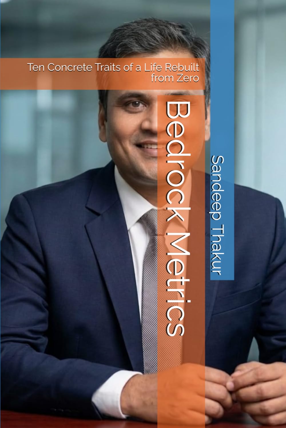 Bedrock Metrics: Ten Concrete Traits of a Life Rebuilt from Zero