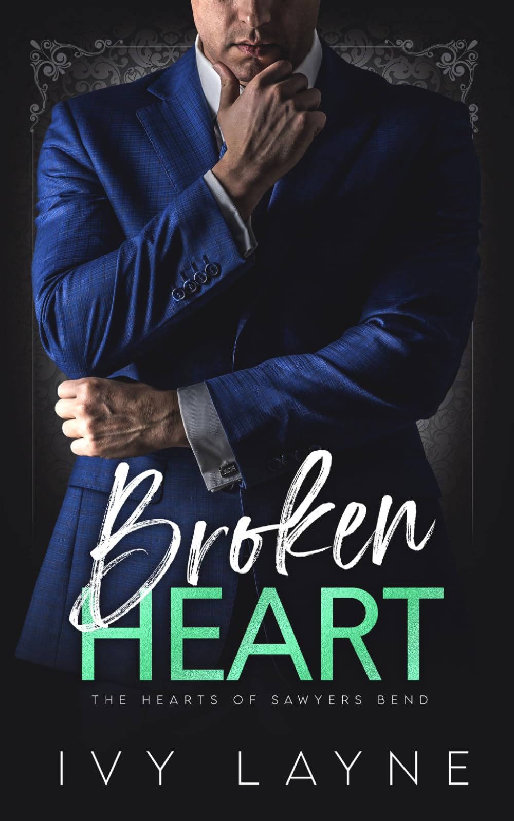 Broken Heart (The Hearts of Sawyers Bend)