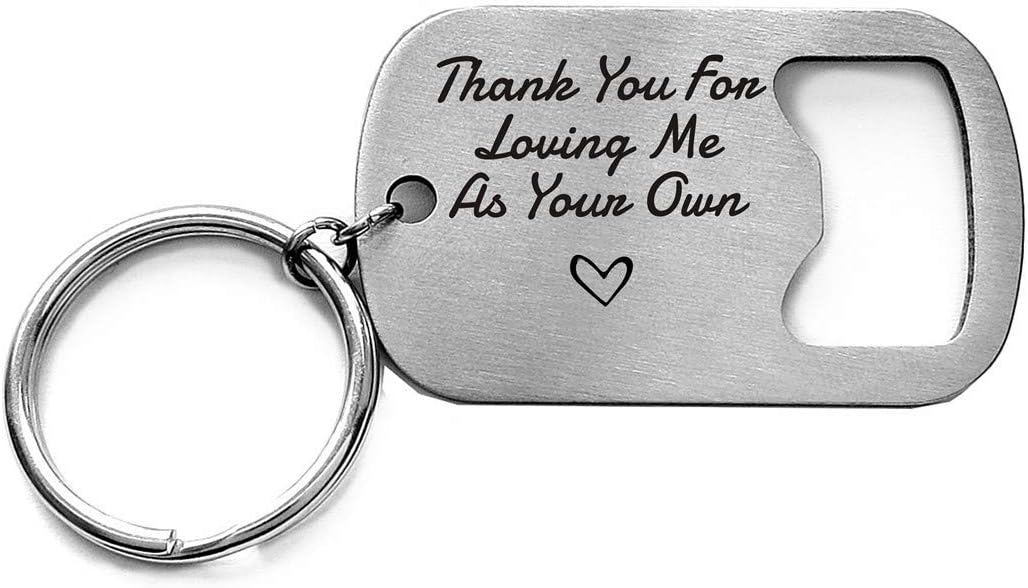 Step Dad Gift Thank You For Loving Me As Your Own Stainless Steel Bottle Opener Keychain Stepfather Key Chain Gift Father in Law Gifts