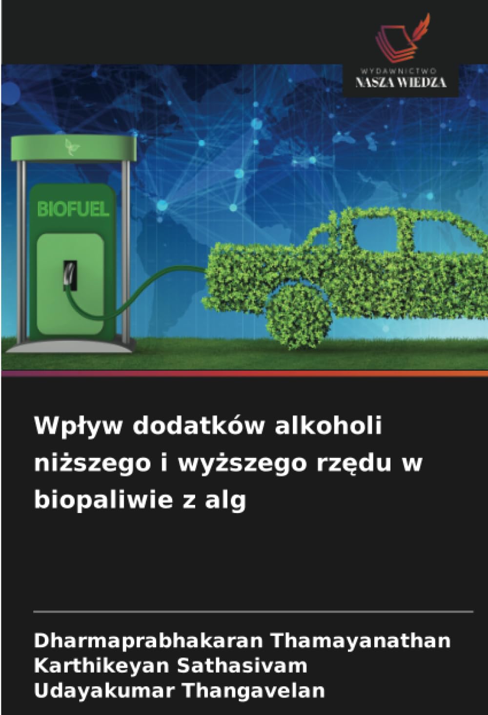Wplyw dodatków alkoholi niższego i wyższego rzędu w biopaliwie z alg