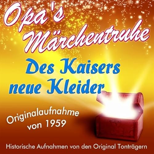 Couverture de Des Kaisers neue Kleider (Opa's M&auml;rchentruhe)