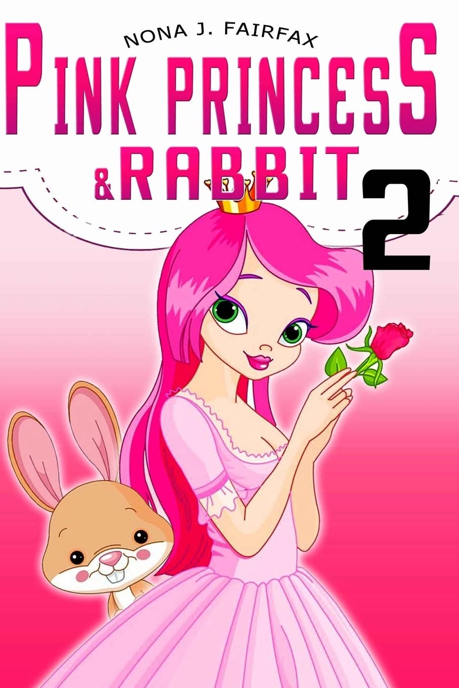 PINK PRINCESS & RABBIT Book 2: Bedtime Stories - Bedtime reading: bedtime stories for girls, princess books for kids, bedtime reading for children: Volume 2