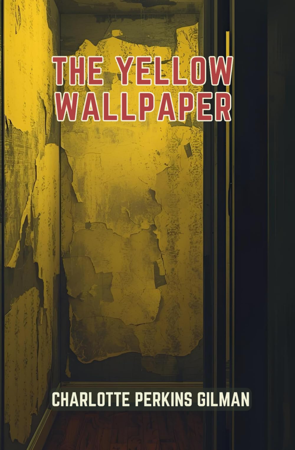 The Yellow Wallpaper