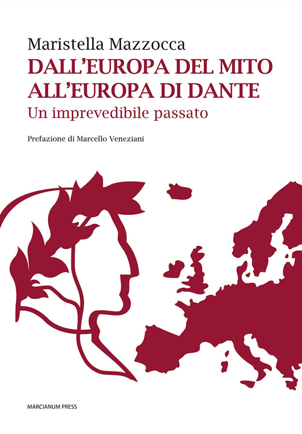Dall'europa Del Mito All'europa Di Dante. Un Imprevedibile Passato - 4