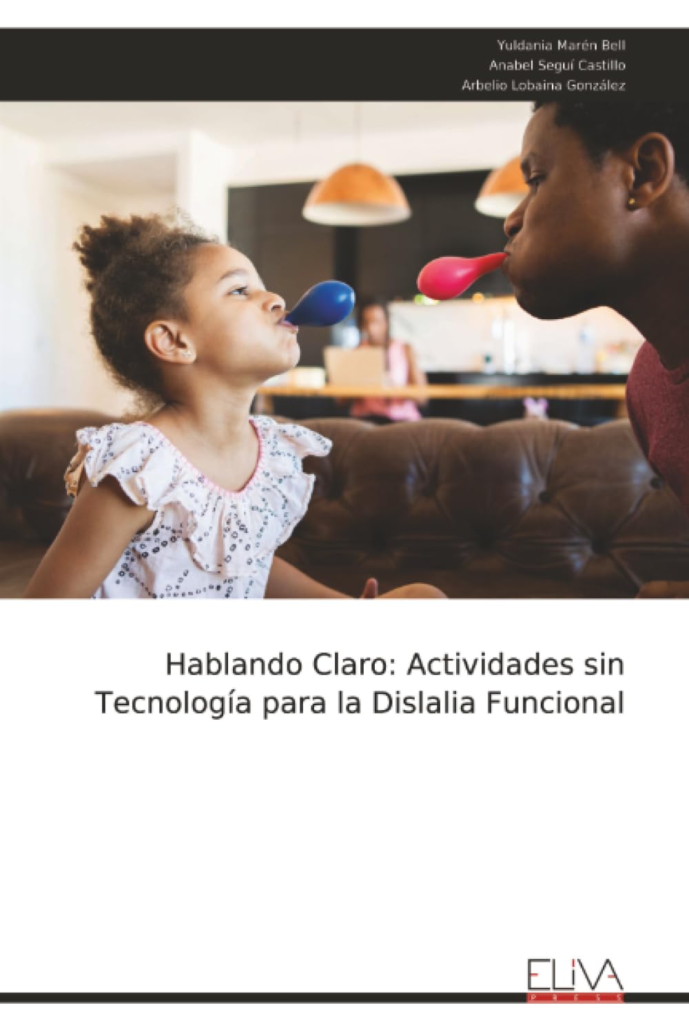 Hablando Claro: Actividades sin Tecnología para la Dislalia Funcional