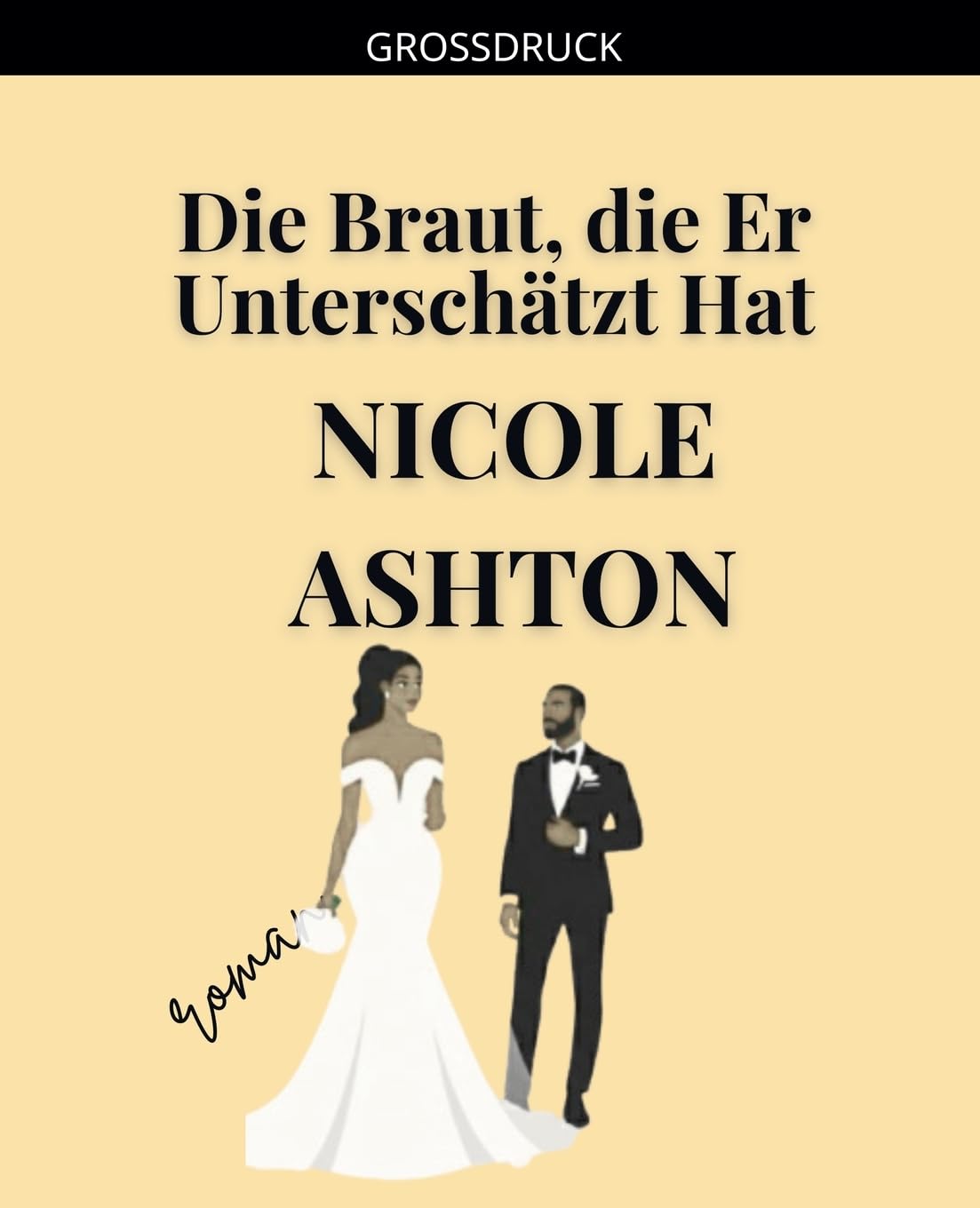 Die Braut, die Er Unterschätzt Hat