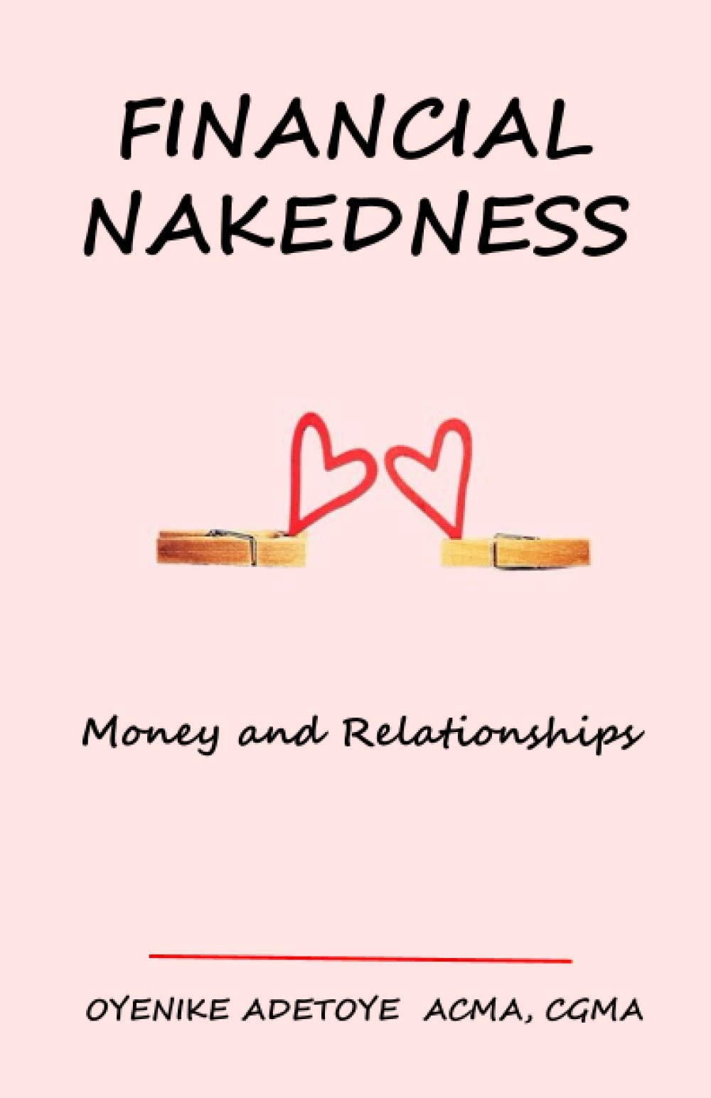FINANCIAL NAKEDNESS: Money and Relationships