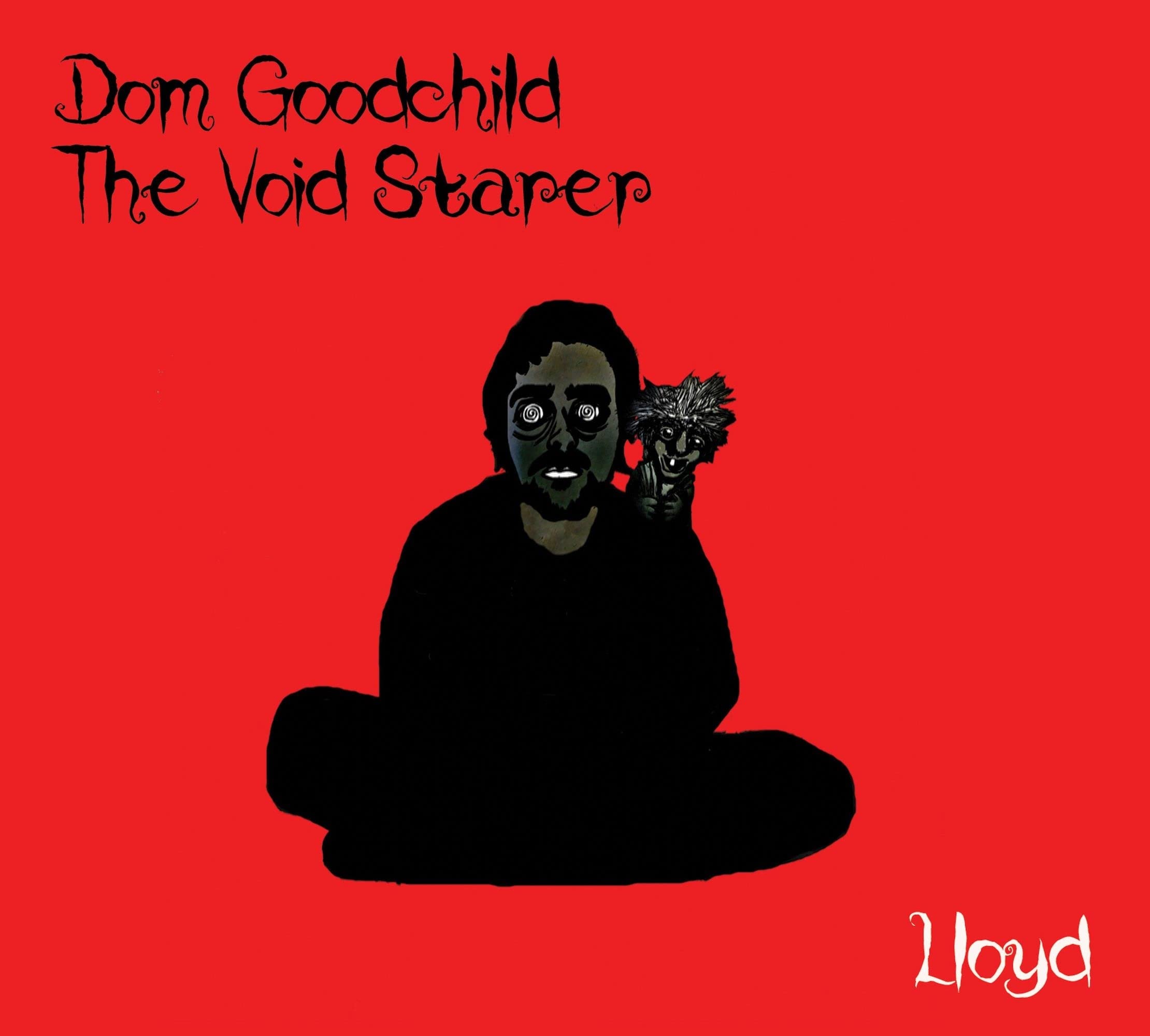 Dom Goodchild The Void Starer Lloyd CD New 5024545955422