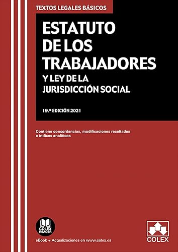 Estatuto de los Trabajadores y Ley de la Jurisdicción Social: Contiene concordancias, modificaciones resaltadas e índices analíticos (TEXTOS LEGALES BASICOS)
