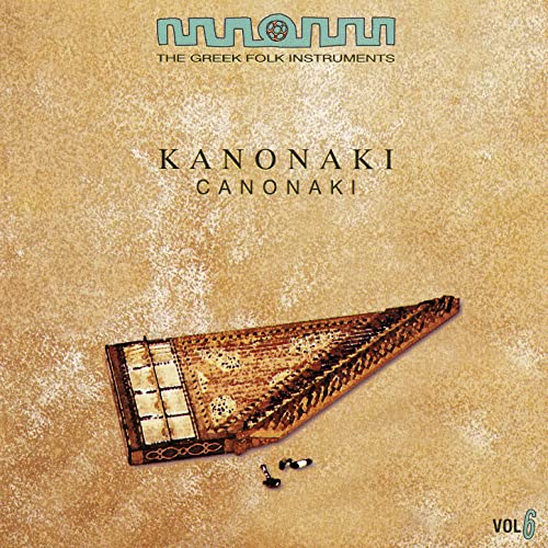 Écouter The Greek Folk Instruments Vol.6 : Kanonaki (Qanun) de Petros ...