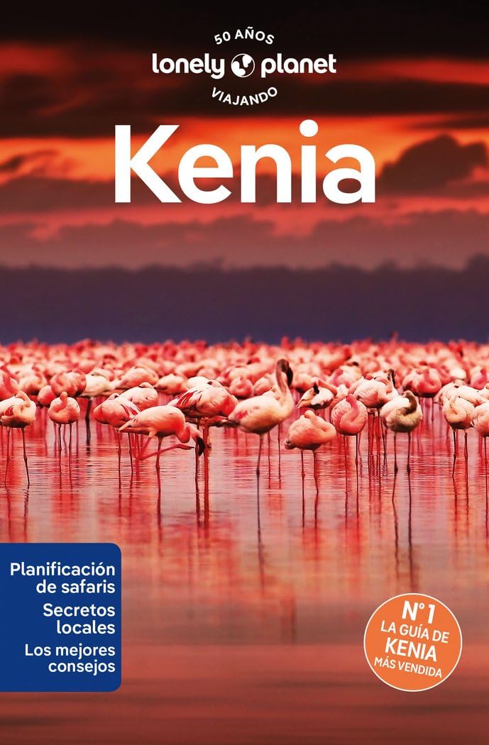 Kenia 4: Rutas detalladas, las mejores experiencias, mapas y consejos de expertos (Guías de País Lonely Planet)