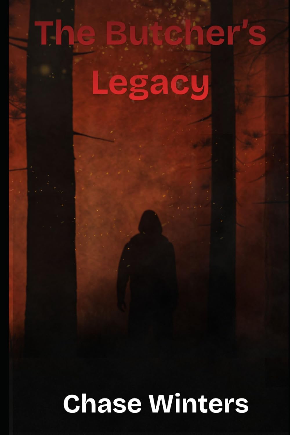 The Butchers Legacy (Rising from the Ashes series)