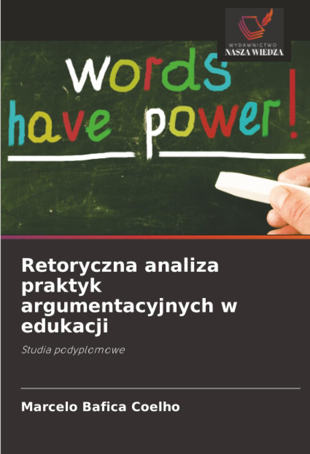 Retoryczna analiza praktyk argumentacyjnych w edukacji: Studia podyplomowe