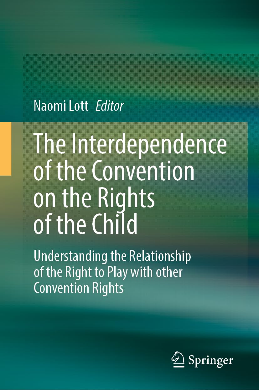The Interdependence of the Convention on the Rights of the Ch... - 9783031889639