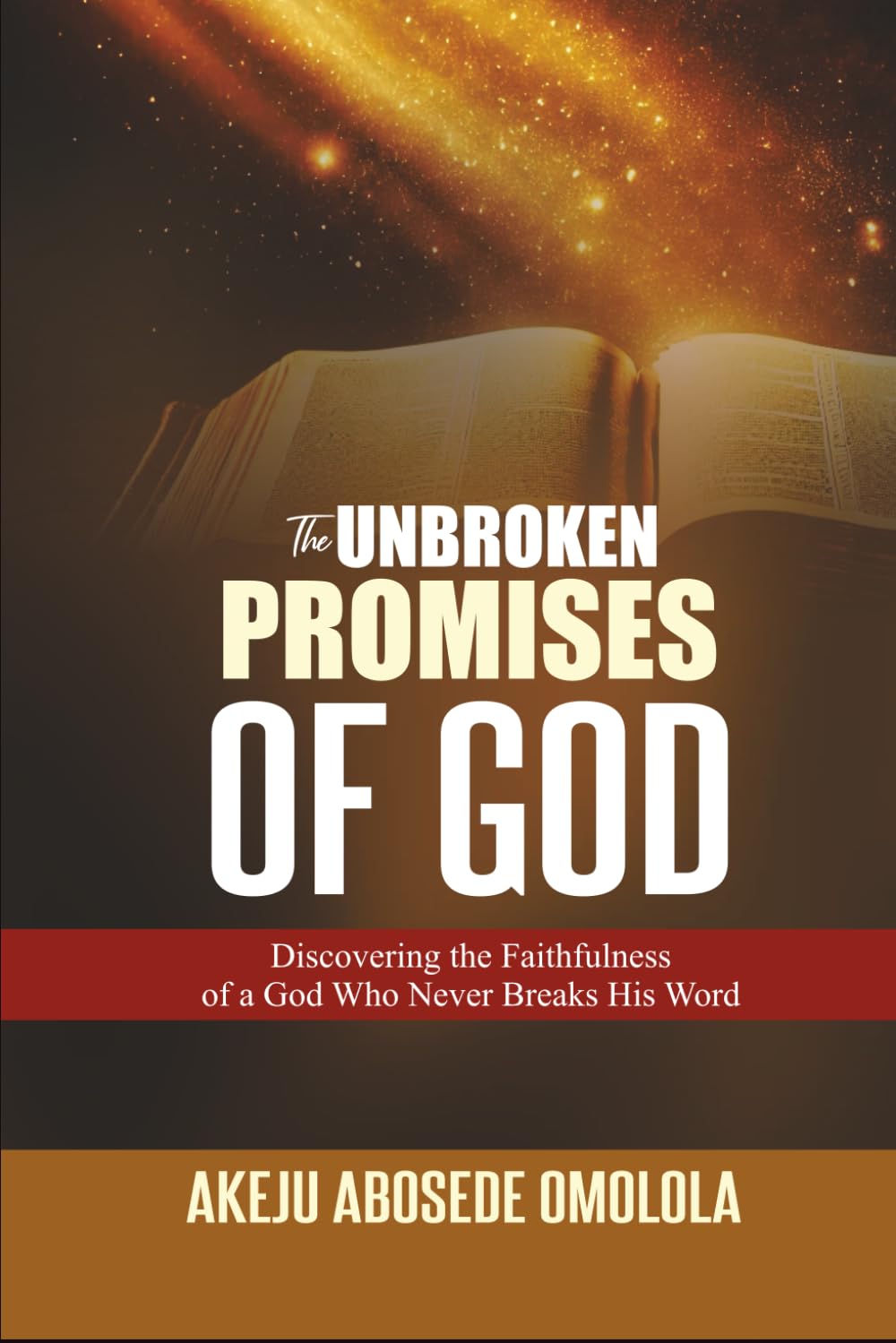 The Unbroken Promises Of God
