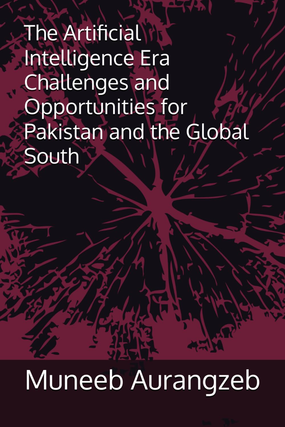 The Artificial Intelligence (AI) Era Challenges and Opportunities for Pakistan and the Global South
