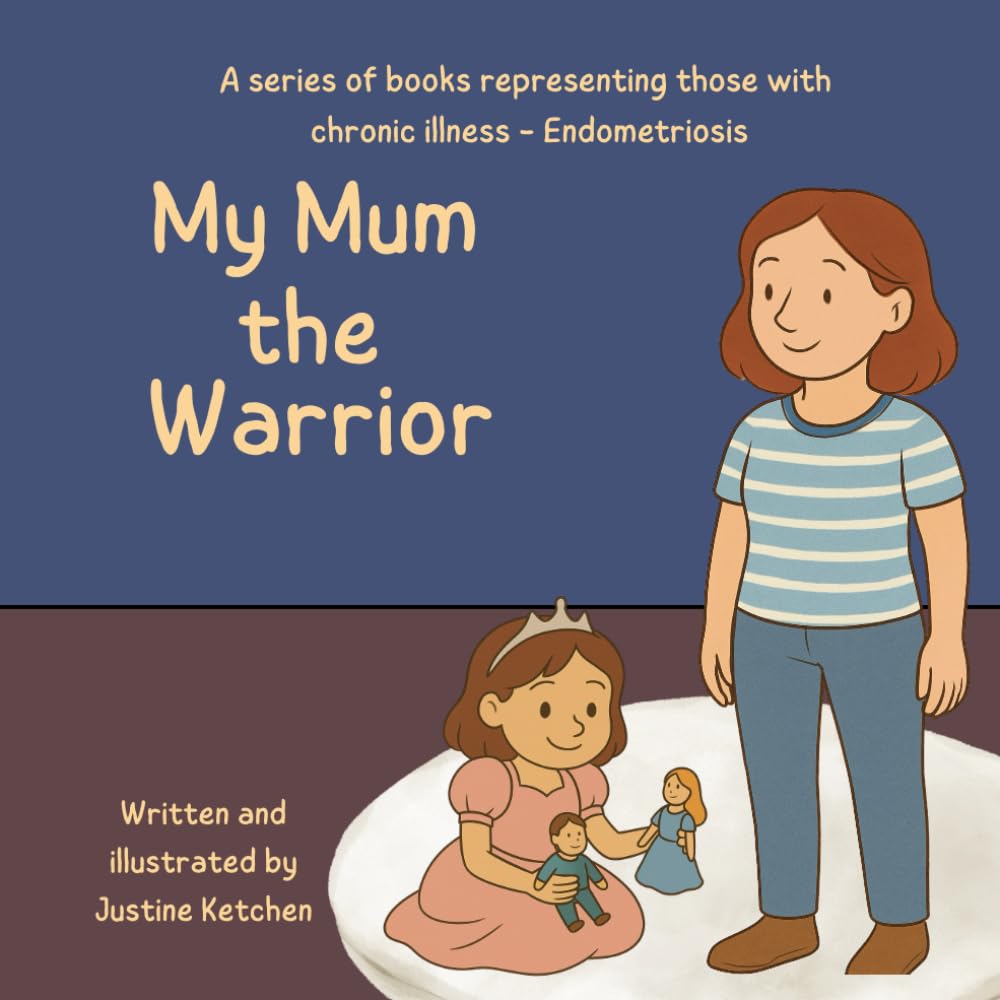 My Mum the Warrior (Chronic Illness Book Series)