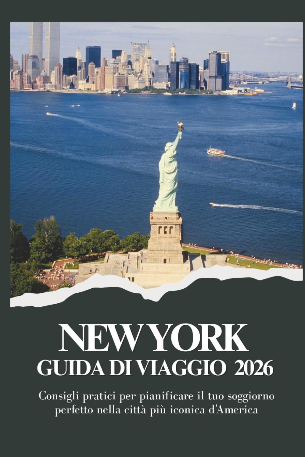NEW YORK GUIDA DI VIAGGIO 2026 - Consigli pratici per pianificare il tuo soggiorno perfetto nella città più iconica d'America