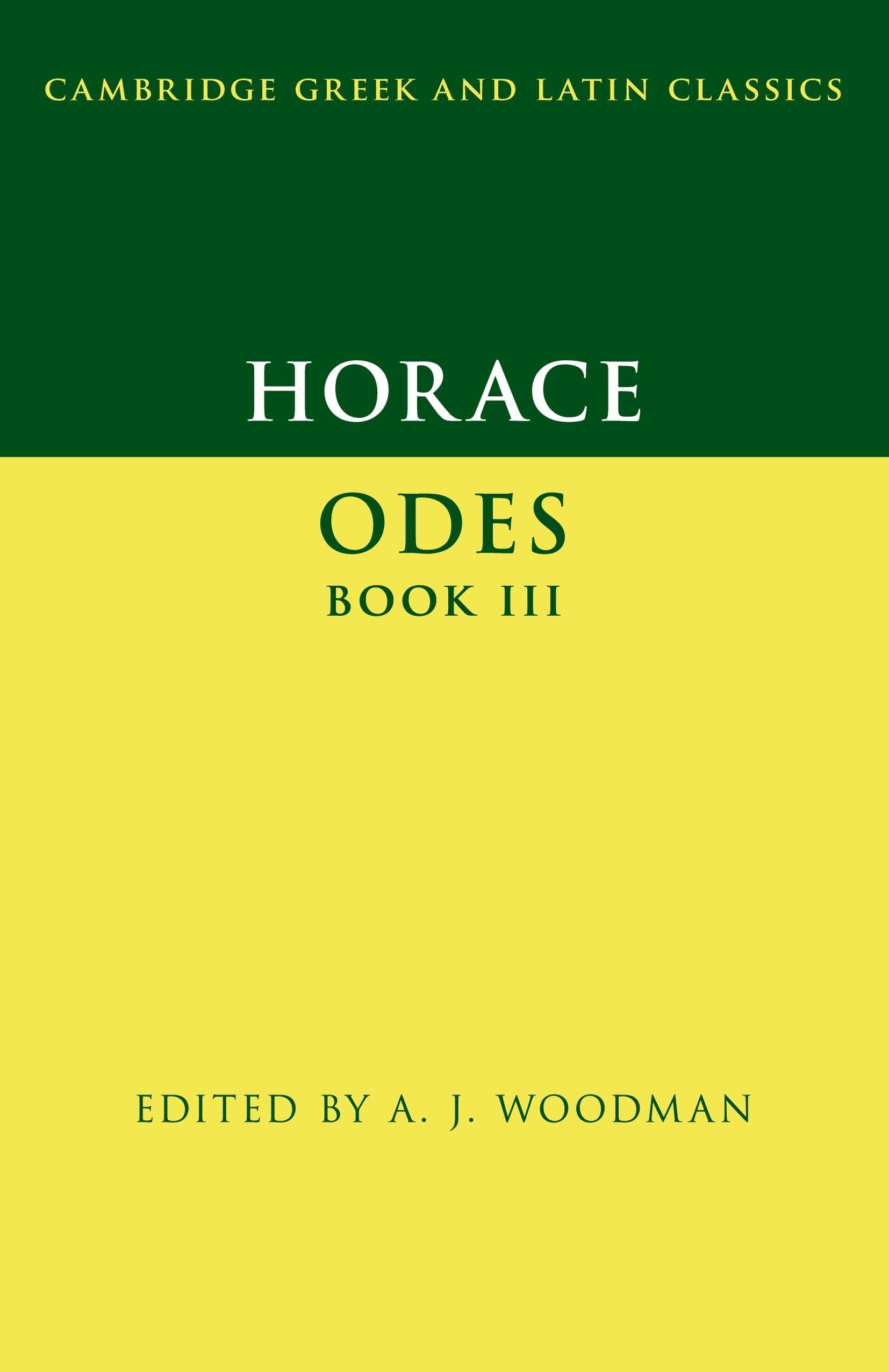 Horace: Odes Book III (Cambridge Greek and Latin Classics)