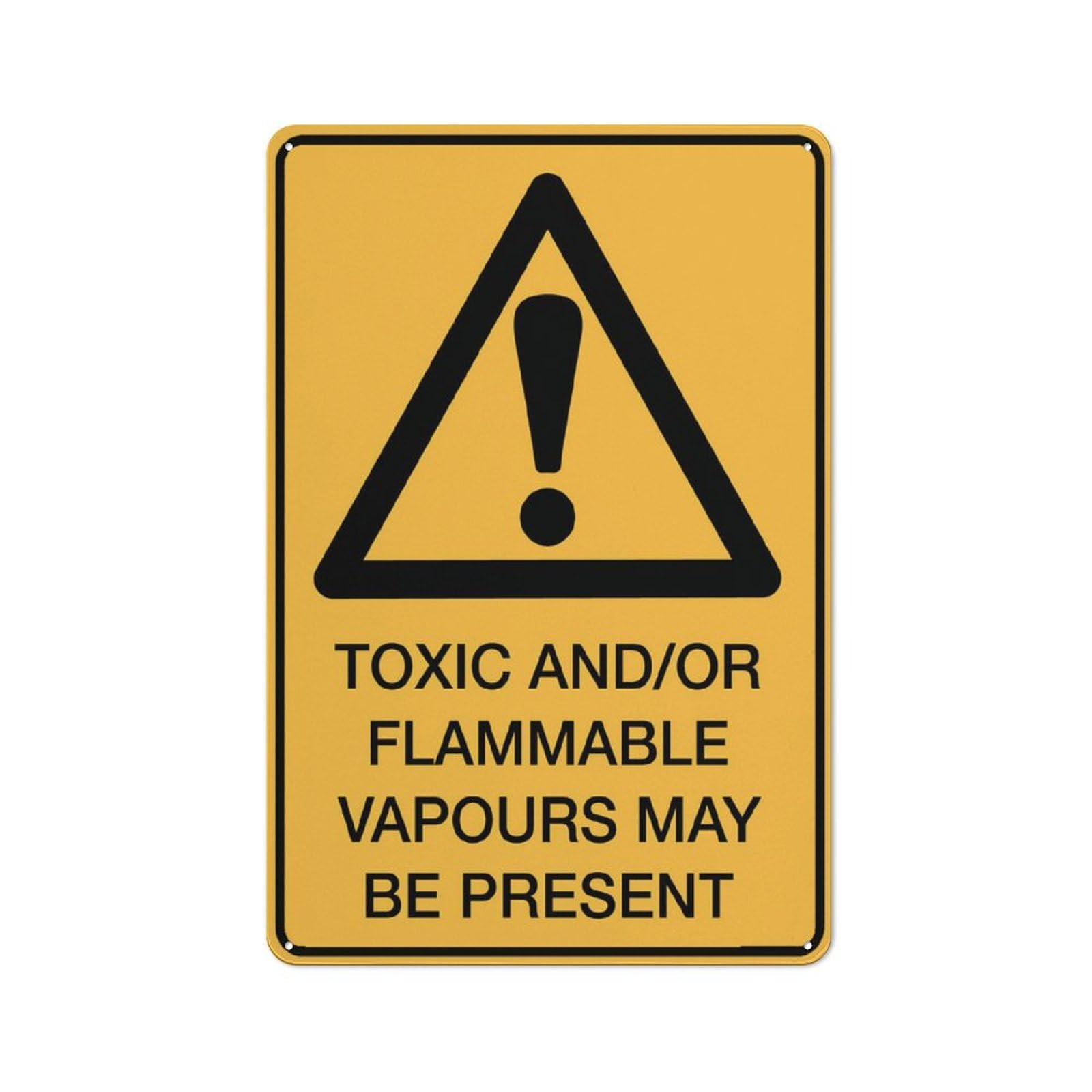 Warning Toxic And Or Flammable Vapours May Be Present Sign 8""X12"" Rust Free Aluminum Signs Outdoor, Metal Tin Sign For Home, Business, Yard
