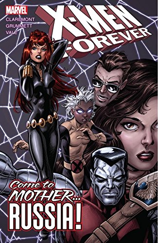 X-Men Forever Vol. 3: Come To Mother... Russia! (X-Men Forever (2009-2010)) (English Edition)