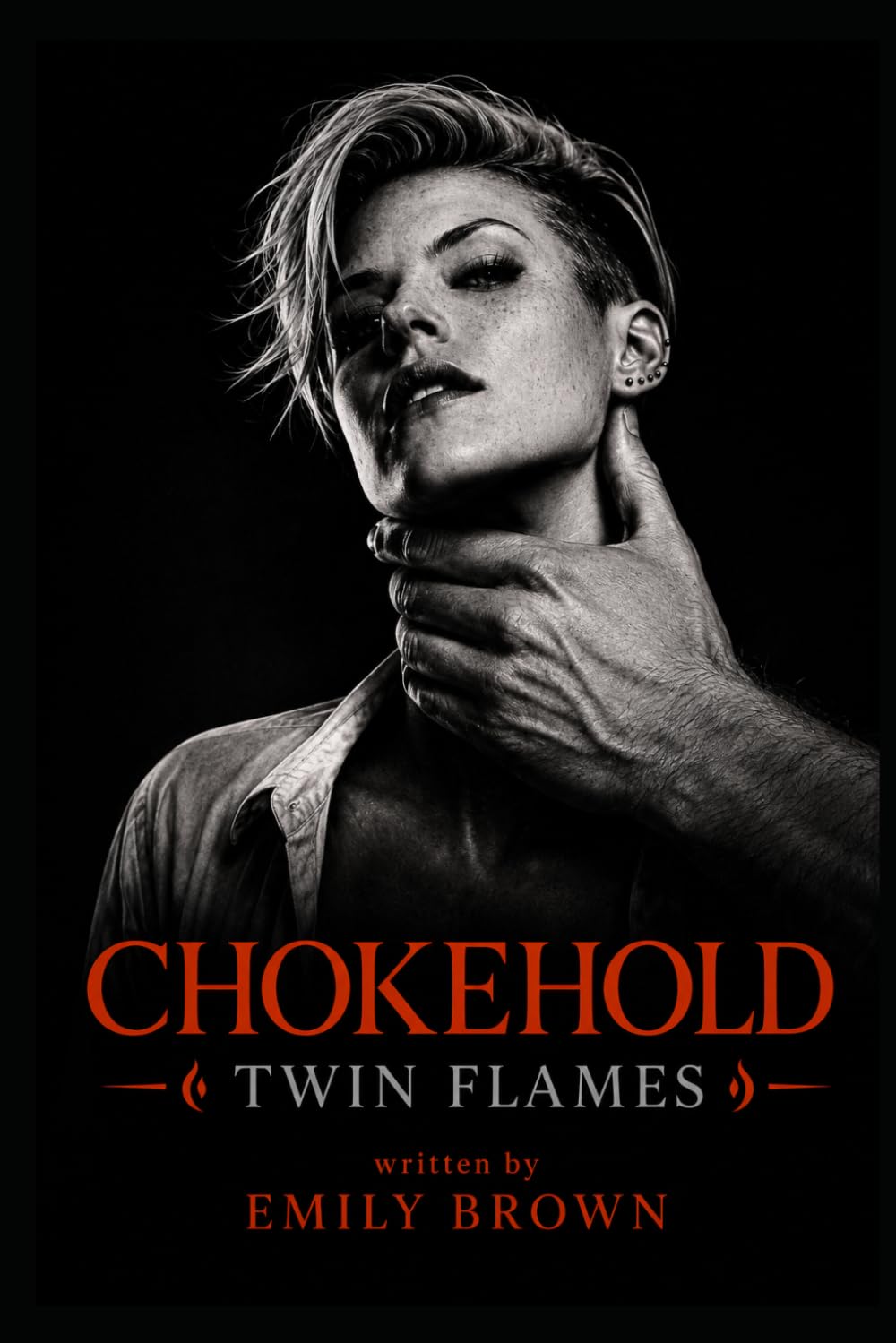 Chokehold: Twin Flames: A Dark Romance Novel