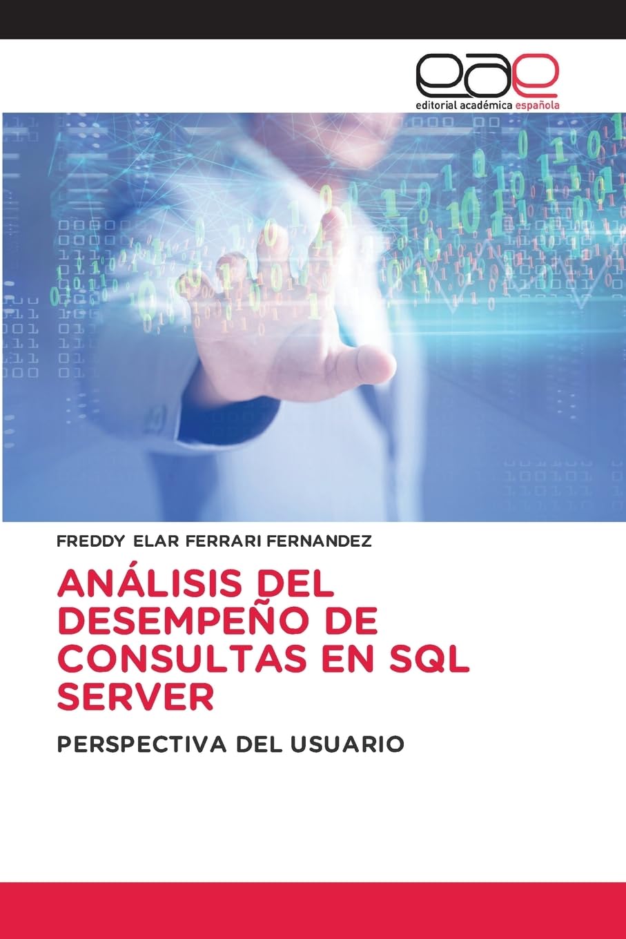 Análisis del Desempeño de Consultas En SQL Server: PERSPECTIVA DEL USUARIO