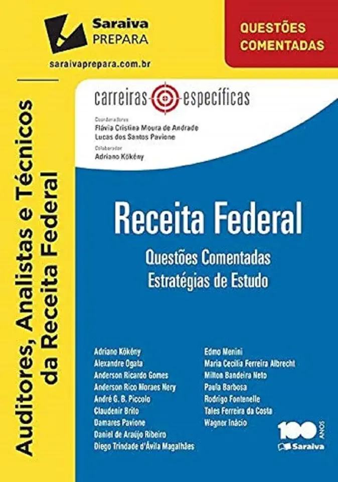 Receita federal: Auditor, analista e técnico - 1ª edição de 2015: Questões comentadas: Estratégias de estudo