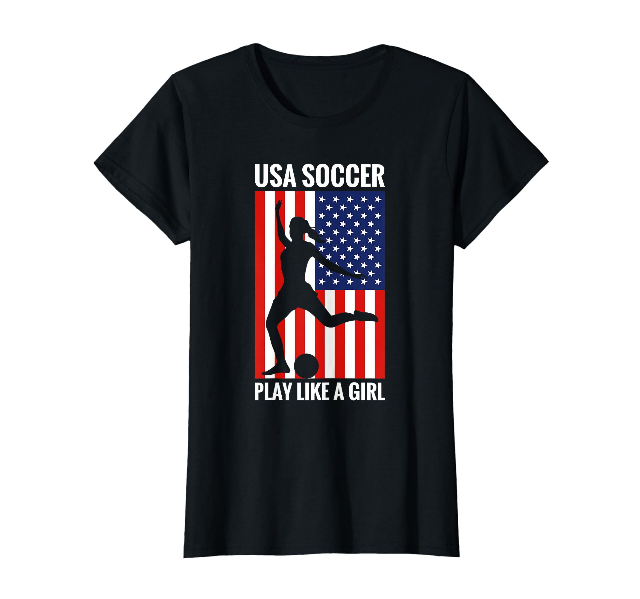 Soccer Player ApparelFunny Soccer Usa Soccer Play Like A Girl T-ShirtOEKO-TEX STANDARD 100