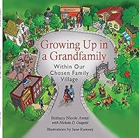 Growing up in a Grandfamily Within Our Chosen Family Village 1632331322 Book Cover