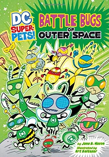 Battle Bugs of Outer Space (Dc Super-Pets!)