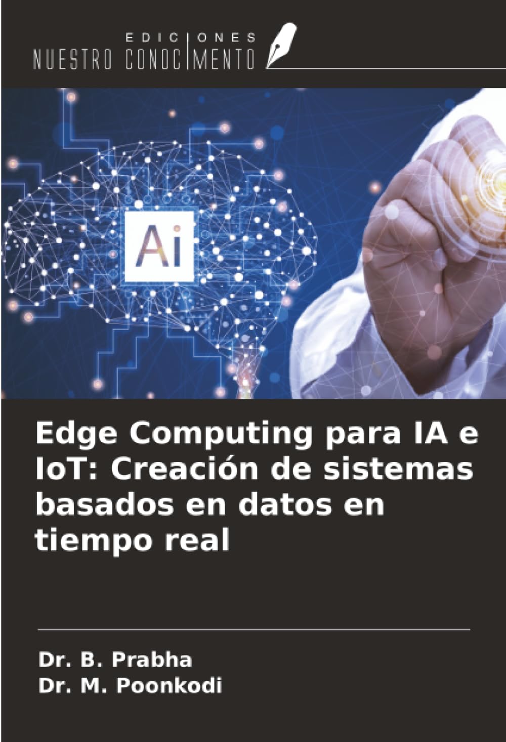 Edge Computing para IA e IoT: Creación de sistemas basados en datos en tiempo real