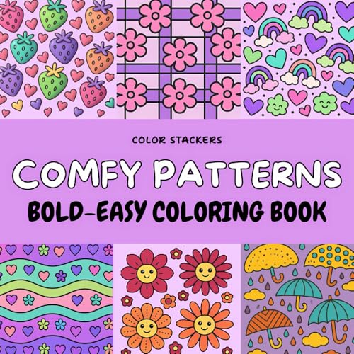 Comfy Patterns Bold Easy Coloring Book: Cute, Cozy, comfy and Easy Patterns – Perfect for Adults, Teens, girls women and Kids