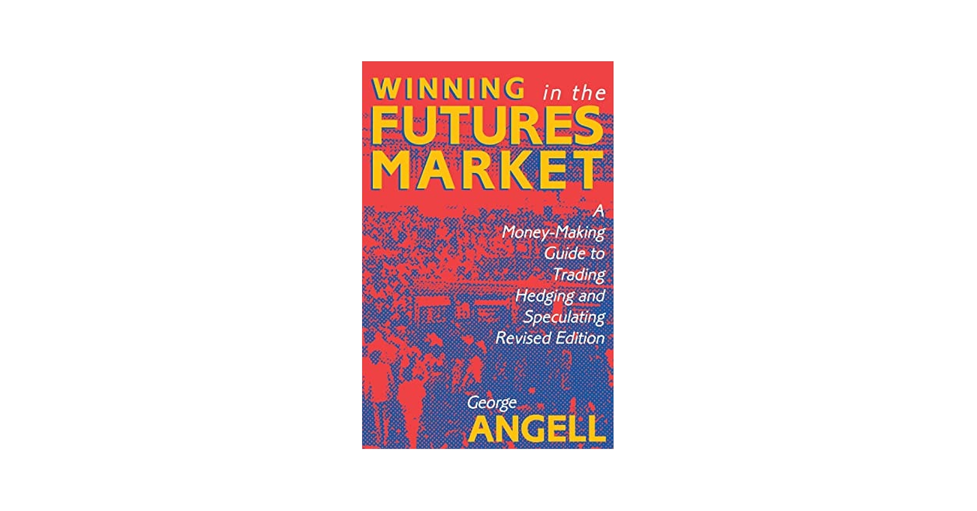 ビジネス・経済 The Art of Currency Trading Winning In The Future Markets: A Money-Making Guide to
