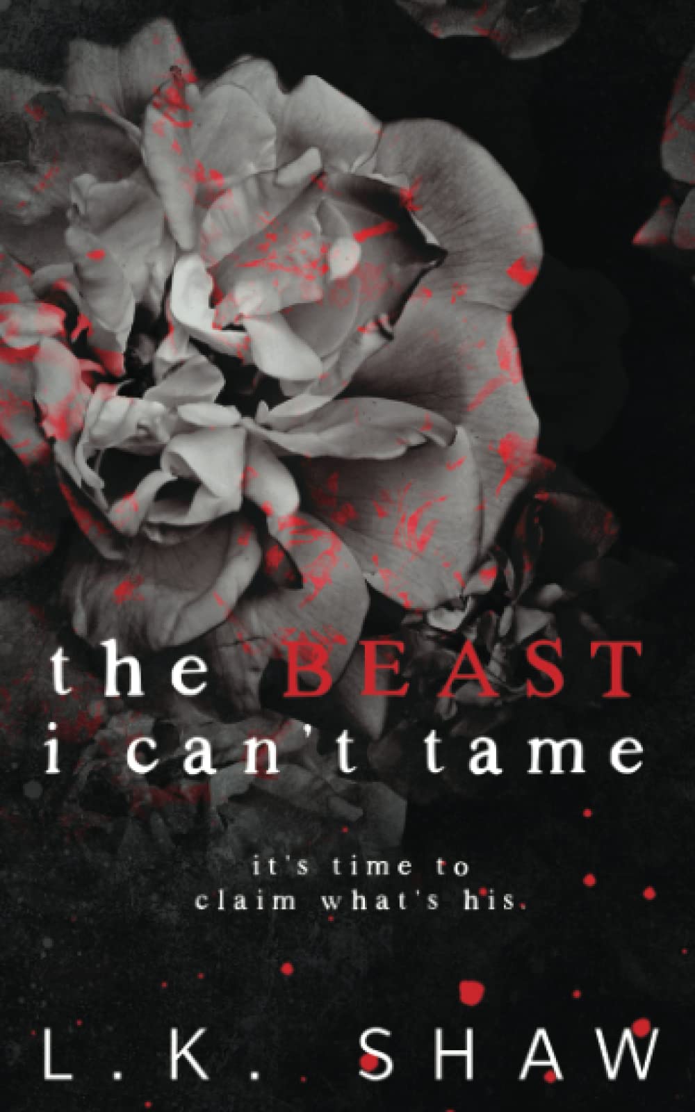 The Beast I Can't Tame: Special Edition Cover (Brooklyn Kings Special Editions)