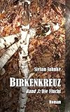 Cover zum Buch Birkenkreuz 3. Die Flucht