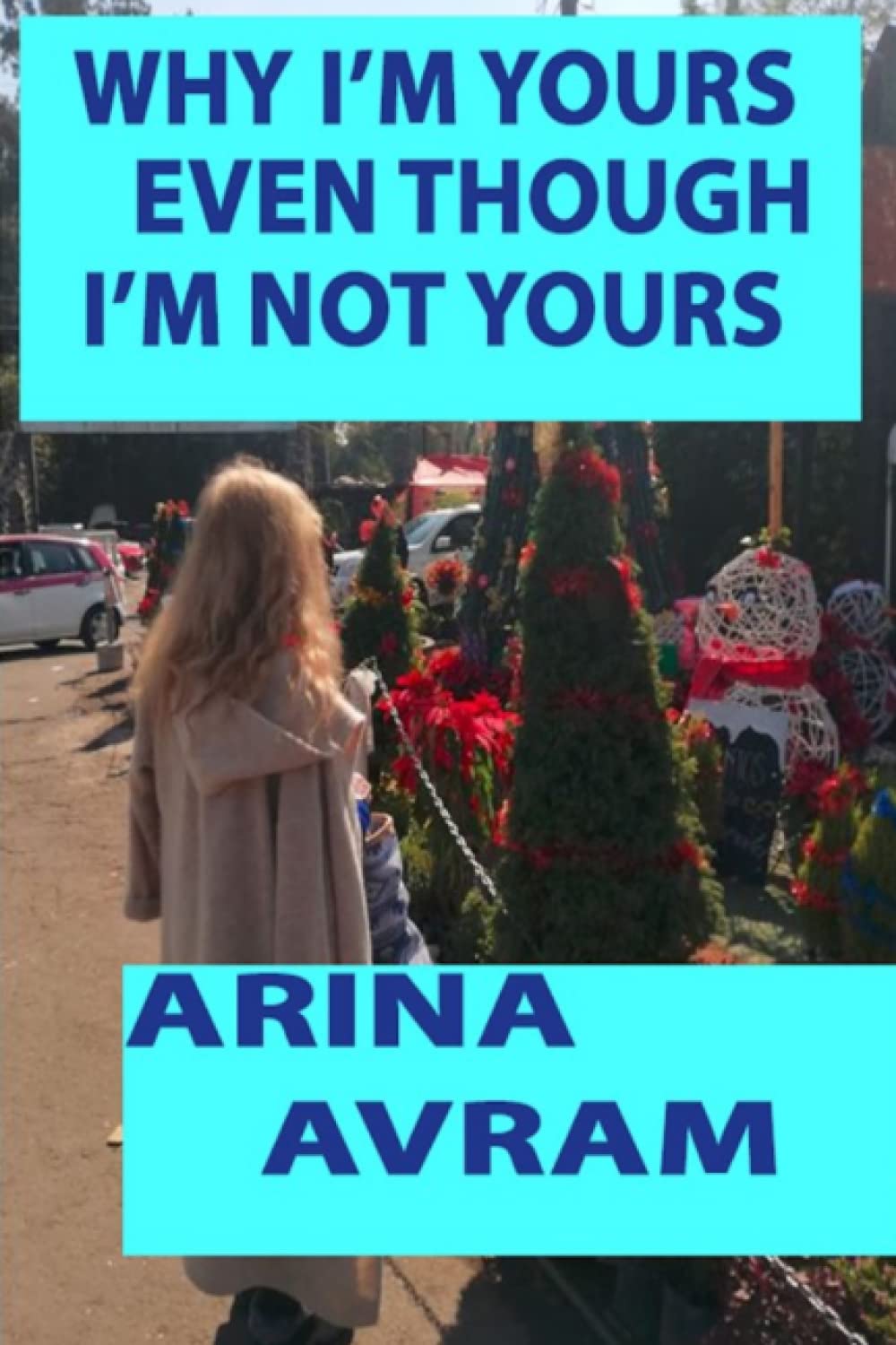 Why I'm Yours, even though I'm Not Yours